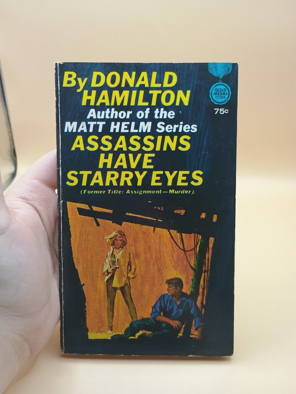 Assassins Have Starry Eyes 1956 Donald Hamilton Fawcett Gold Medal